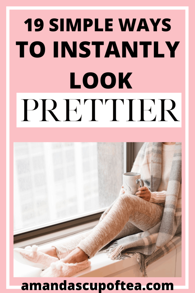 instant ways to look prettier