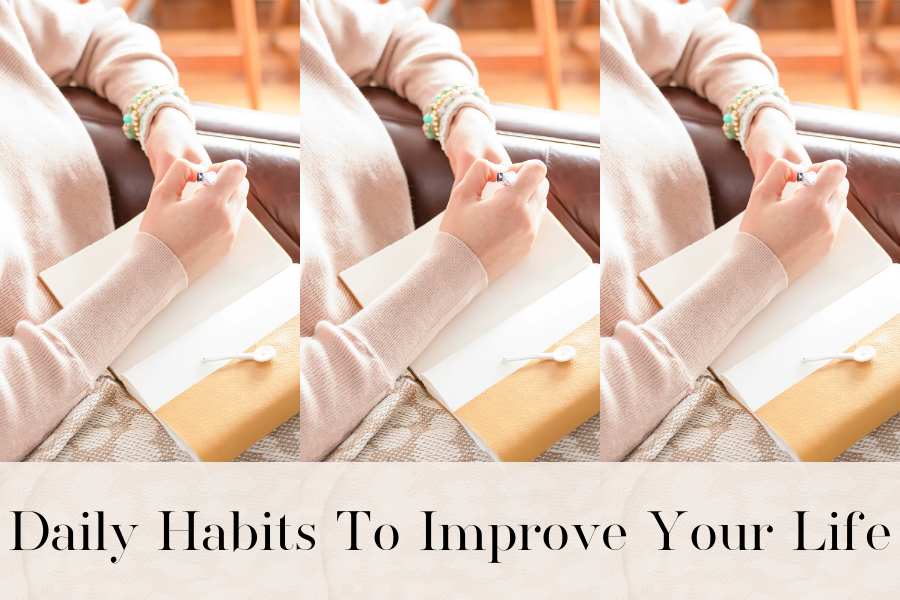 daily habits to improve your life