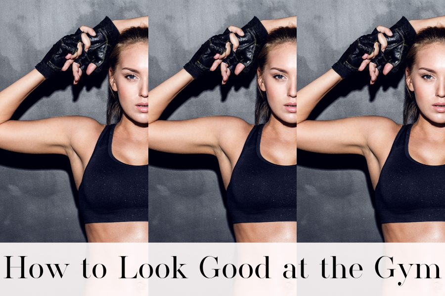 how to look good at the gym