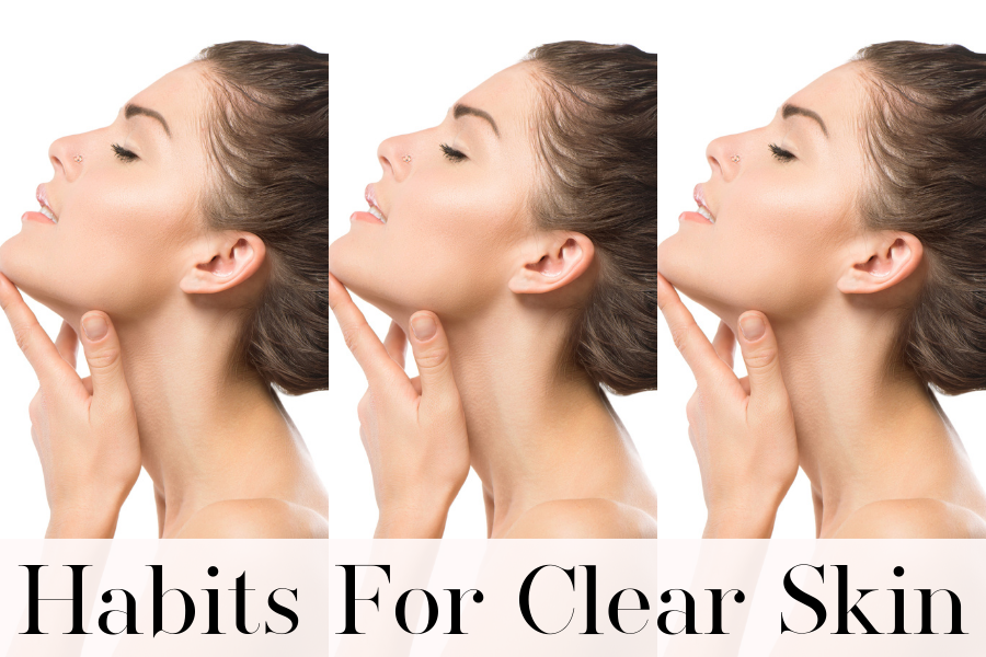 habits for clear skin