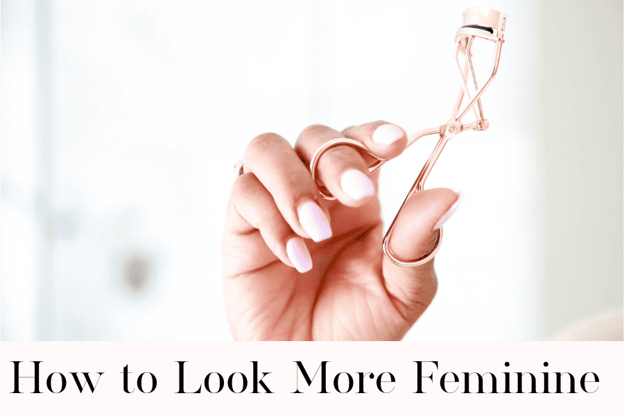 how to look more feminine