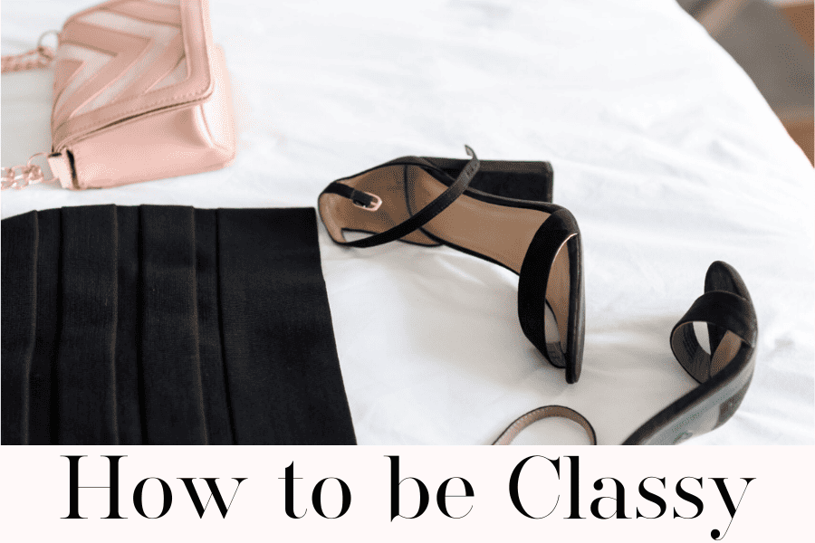 how to be classy