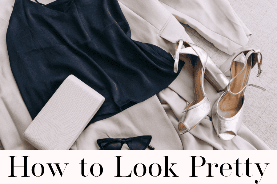 how to look pretty